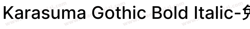 Karasuma Gothic Bold Italic字体转换